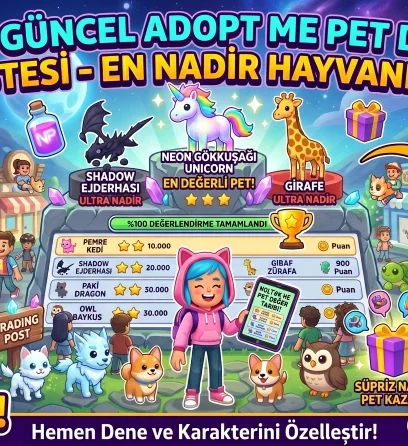 2026 Güncel Adopt Me Pet Değer Listesi – En Nadir Hayvanlar
