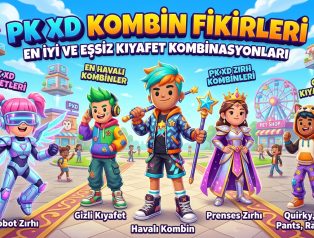 PK XD Kombin Fikirleri: En İyi ve Eşsiz Kıyafet Kombinasyonları
